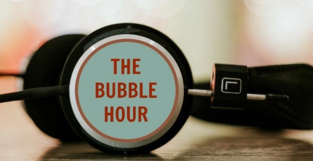 The bubble Hour Podcast